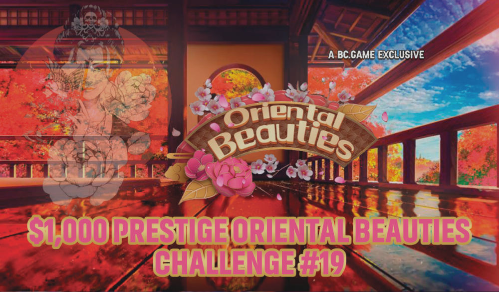 $1,000 PRESTIGE ORIENTAL BEAUTIES CHALLENGE #19.png